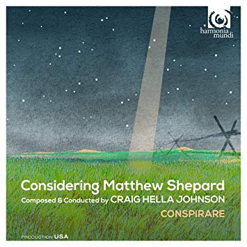 Conspirare: Considering Matthew Shepard – Craig Hella Johnson