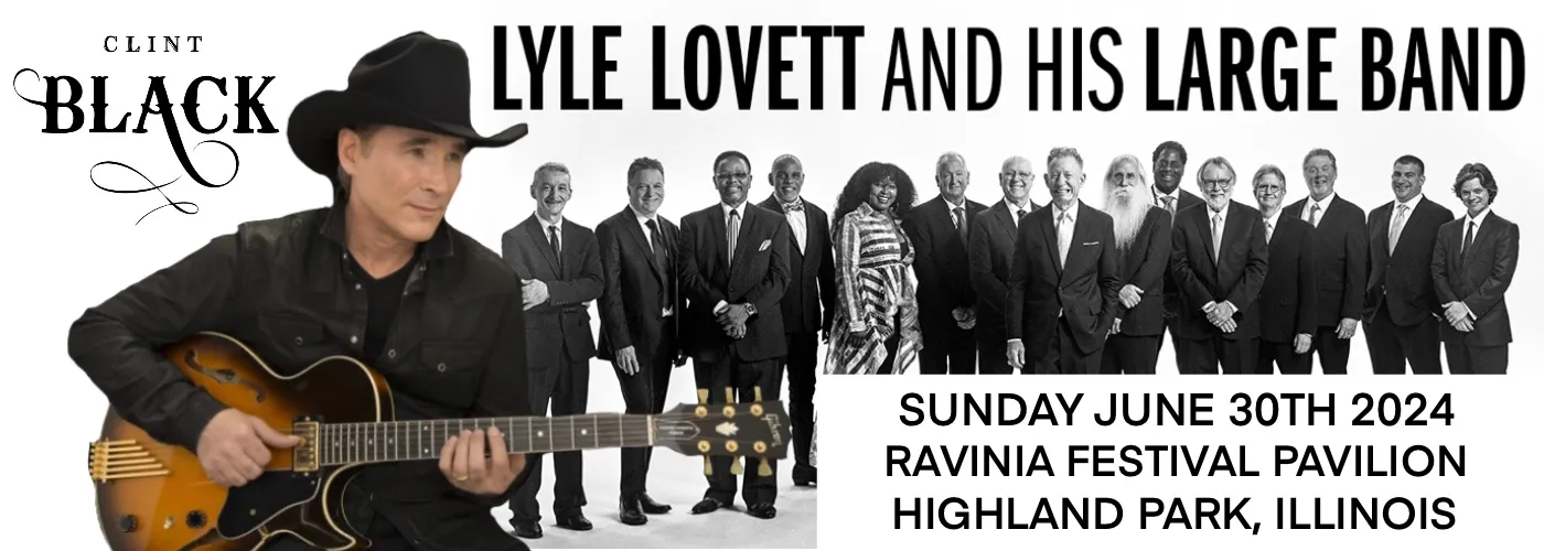 Clint Black & Lyle Lovett and His Large Band